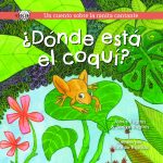 Donde esta el coqui - un cuento sobre la ranita cantante