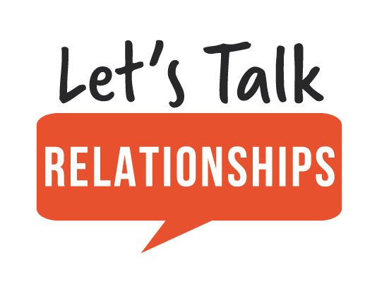 Let's talk relationships