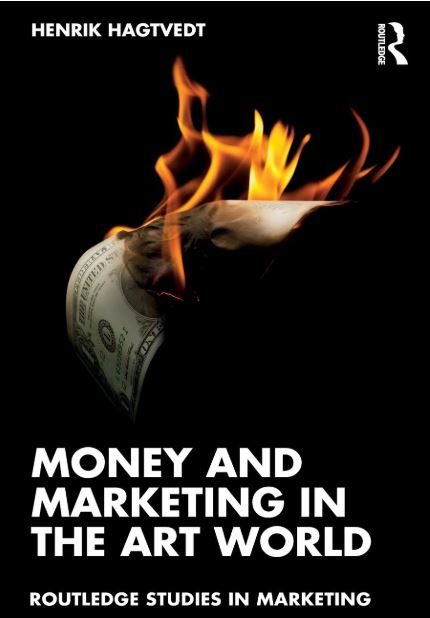 Cover of 'Money and Marketing in the Art World' depicting currency in flames